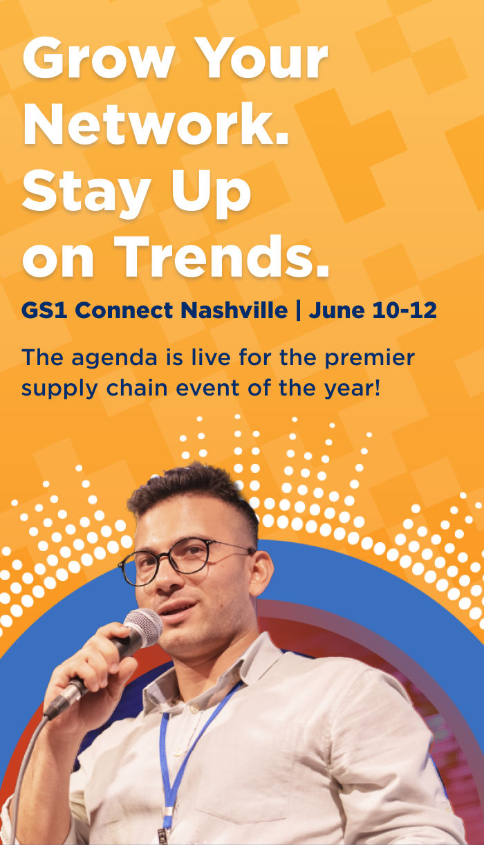 Grow Your Network. Stay Up on Trends. GS1 Connect Nashville | June 10-12