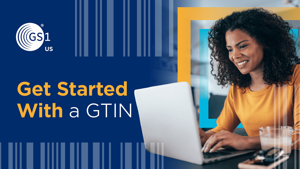 image with GS1 US logo and get started with a GTIN, photo of person on laptop